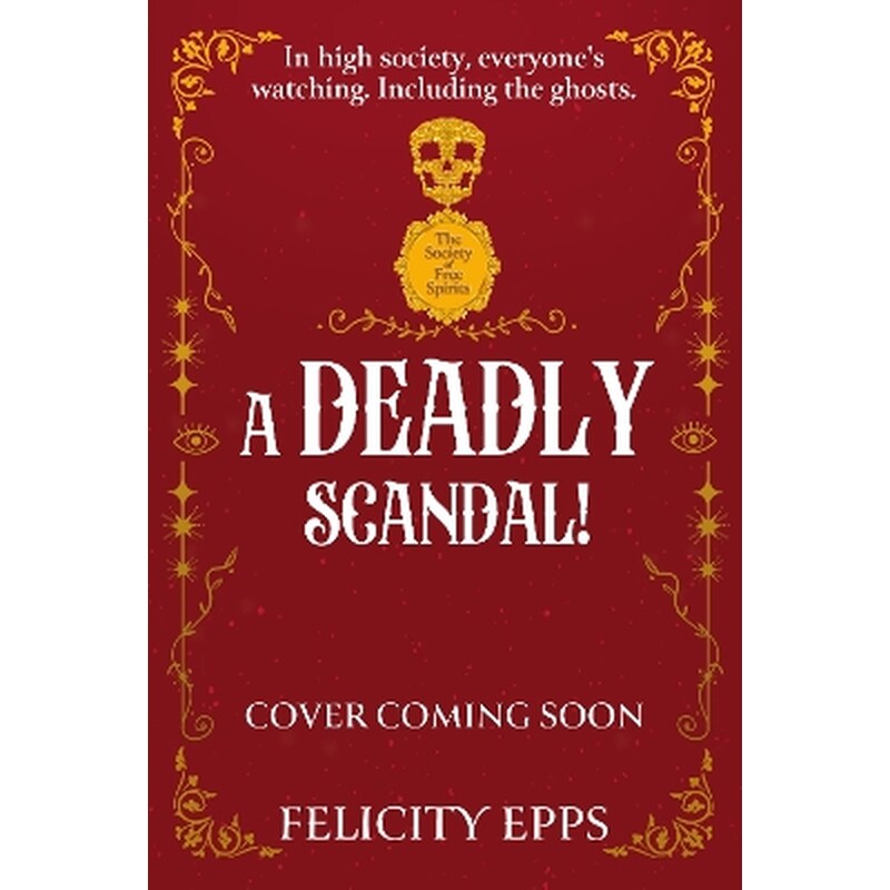 The Society of Free Spirits: A Deadly Scandal