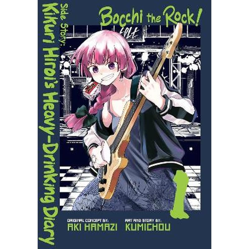 Bocchi the Rock! Side Story: Kikuri Hiroi’s Heavy-Drinking Diary, Vol. 1