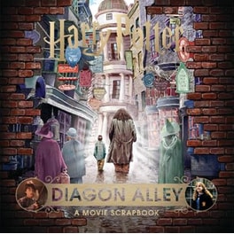 Harry Potter - Diagon Alley: A Movie Scrapbook
