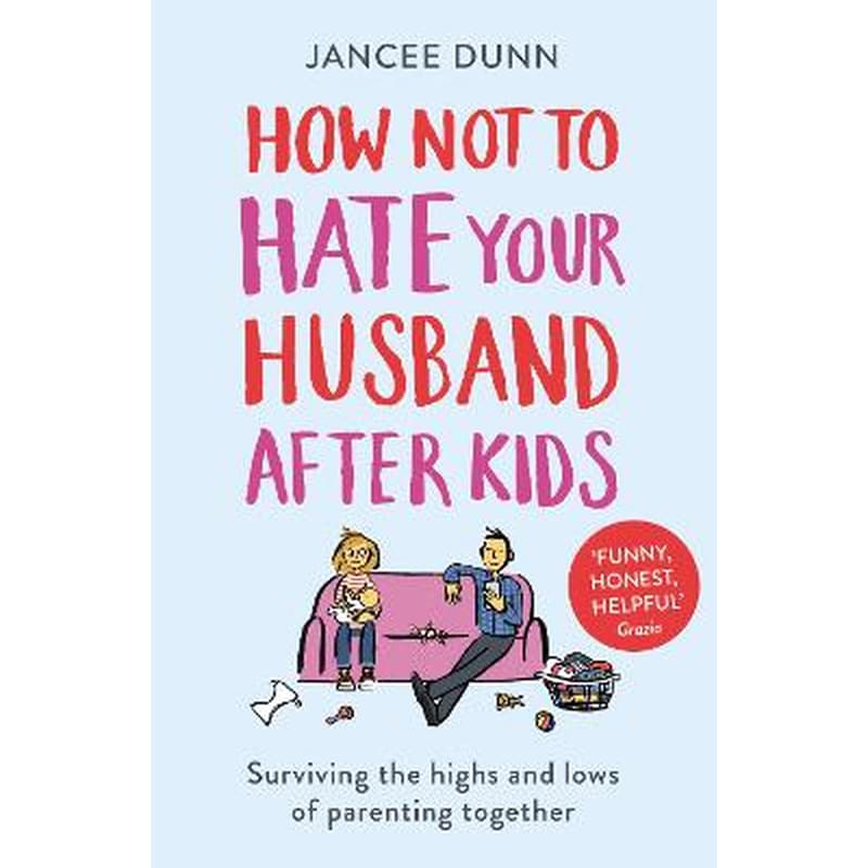 How Not to Hate Your Husband After Kids