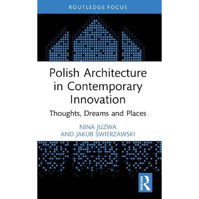 Polish Architecture in Contemporary Innovation