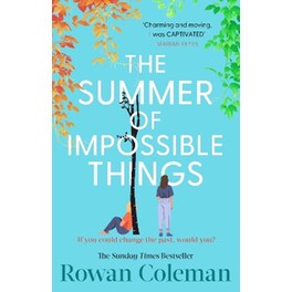 The Summer of Impossible Things