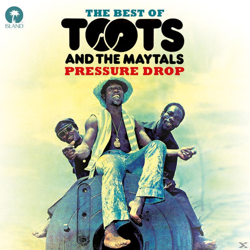 Pressure Drop: The Best Of Toots The Maytals