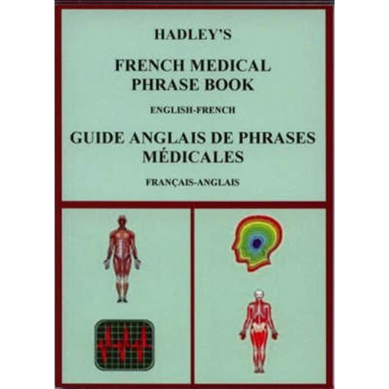 Hadleys French Medical Phrase Book