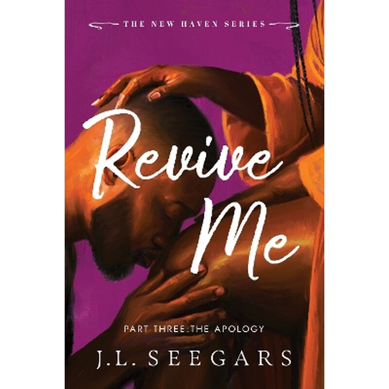 Revive Me - Part Three - The Apology