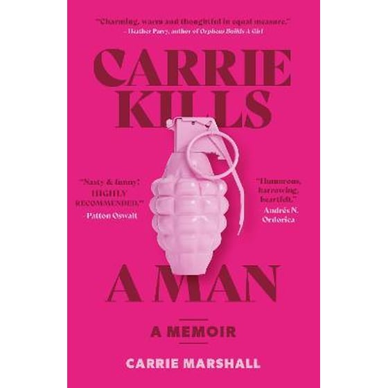 Carrie Kills A Man : A Memoir image 0