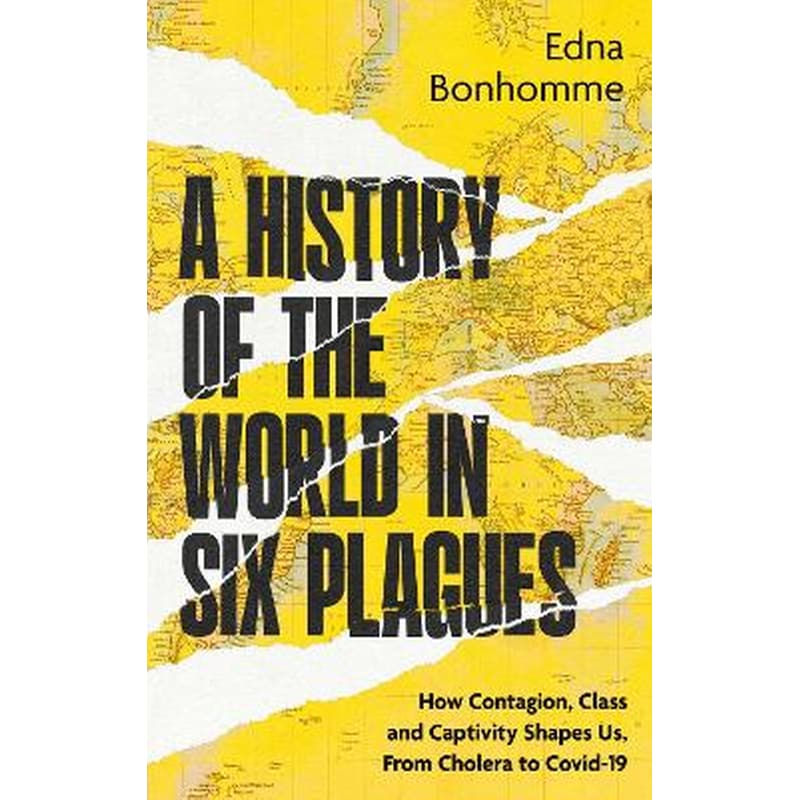 A History of the World in Six Plagues