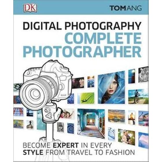 Digital Photography Complete Photographer image 0
