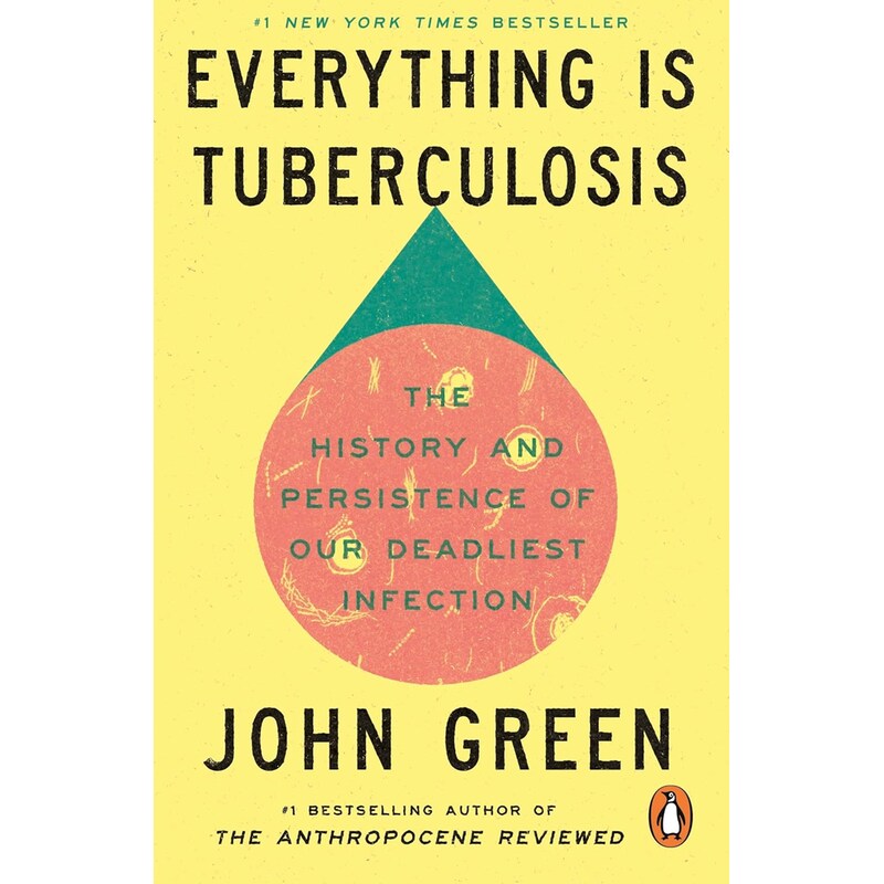 Everything Is Tuberculosis