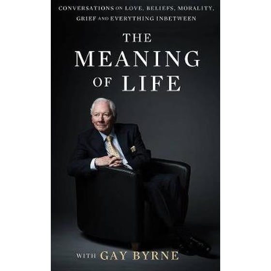 The Meaning of Life with Gay Byrne image 0