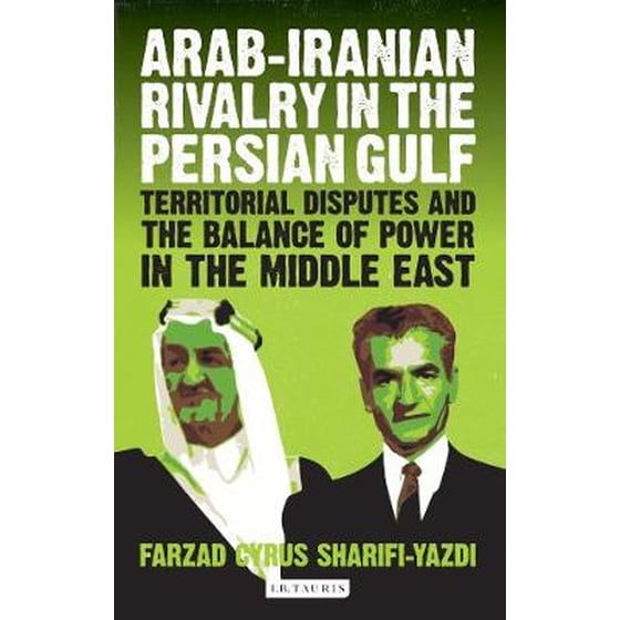 Arab-Iranian Rivalry in the Persian Gulf image 0