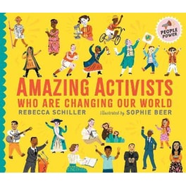 Amazing Activists Who Are Changing Our World : People Power series