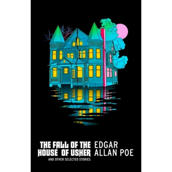 The Fall of the House of Usher and Other Selected Stories image 0