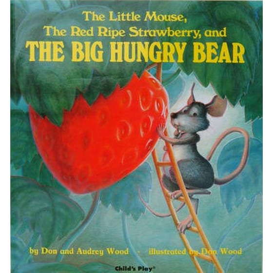 The Little Mouse, the Red Ripe Strawberry, and the Big Hungry Bear image 0