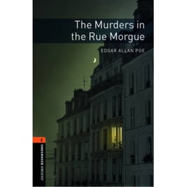 Oxford Bookworms Library: Level 2:: The Murders in the Rue Morgue
