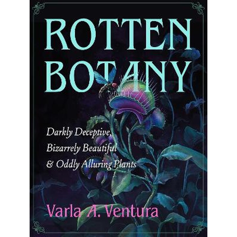 Rotten Botany