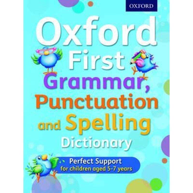 Oxford First Grammar, Punctuation and Spelling Dictionary