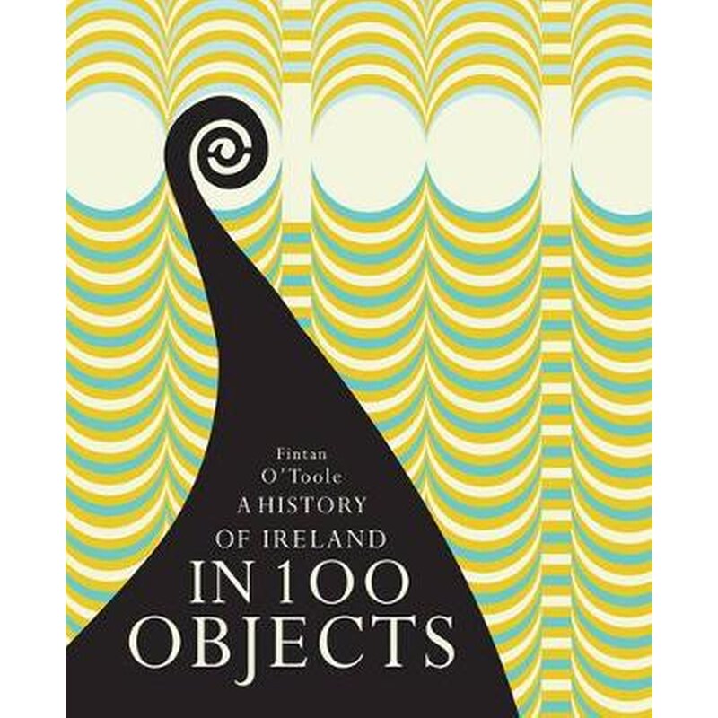 History of Ireland in 100 Objects