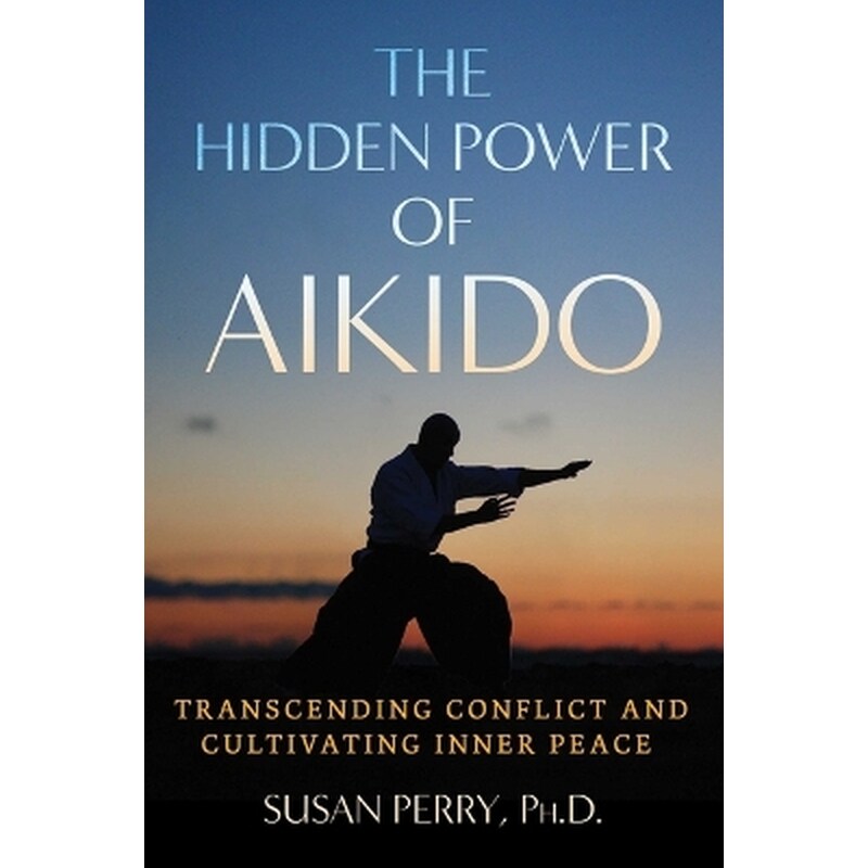 The Hidden Power of Aikido