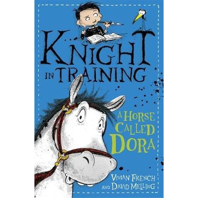 Knight in Training: A Horse Called Dora : Book 2