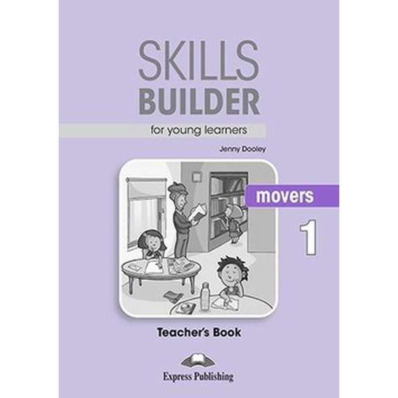Skills Builder for Young Learners (Revised - 2018 Exam) Movers 1 Teachers Book