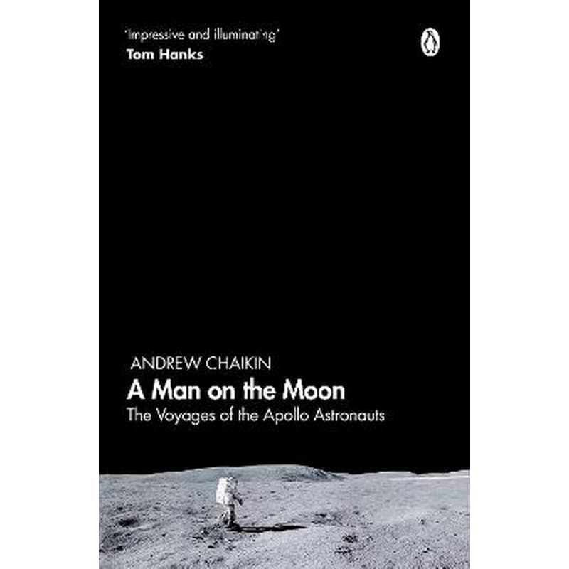 A Man on the Moon- The Voyages of the Apollo Astronauts