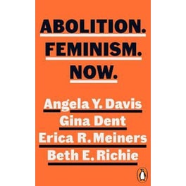 Abolition. Feminism. Now.