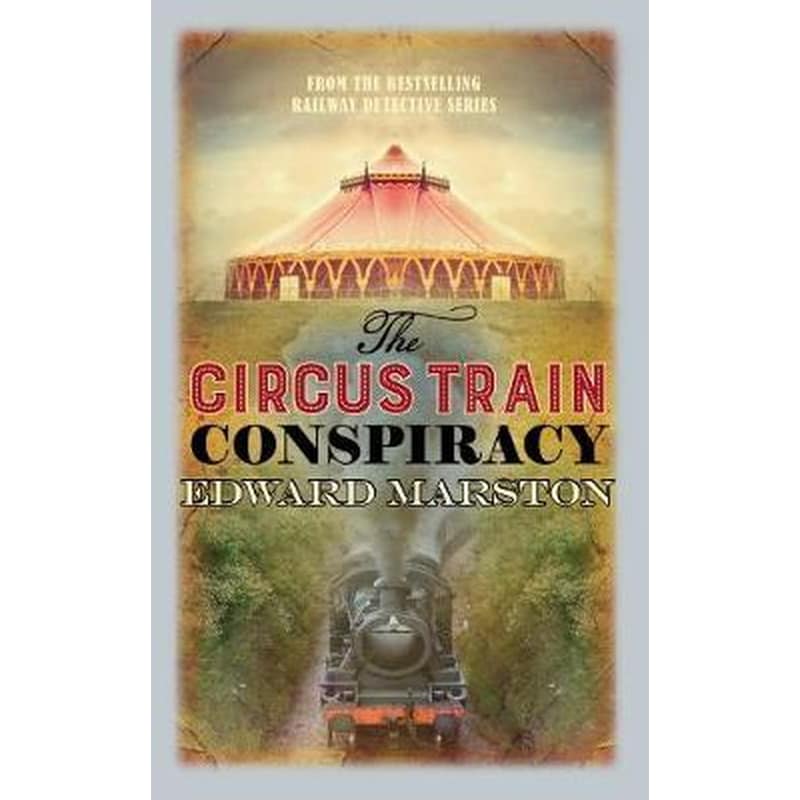 The Circus Train Conspiracy