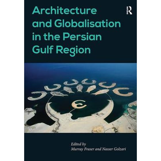 Architecture and Globalisation in the Persian Gulf Region image 0