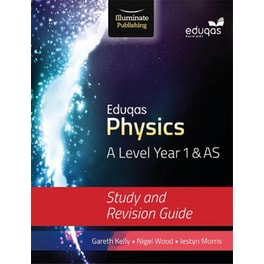 Eduqas Physics for A Level Year 1 & AS: Study and Revision Guide