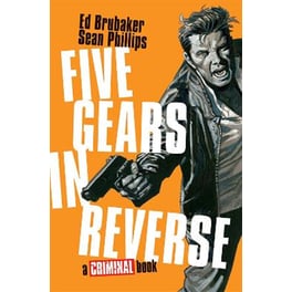 Five Gears In Reverse: A Criminal Book