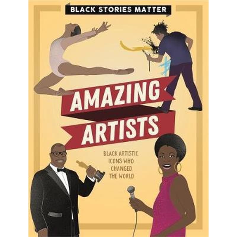 Black Stories Matter: Amazing Artists