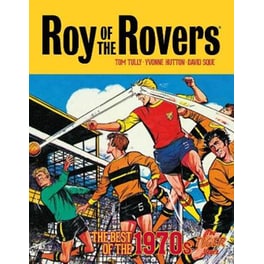Roy of the Rovers: The Best of the 1970s - The Tiger Years