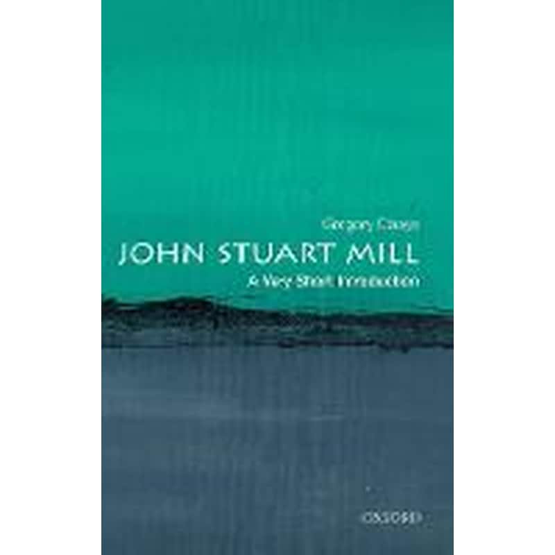 John Stuart Mill: A Very Short Introduction