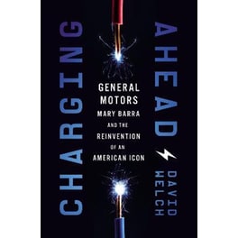 Charging Ahead : GM, Mary Barra, and the Reinvention of an American Icon