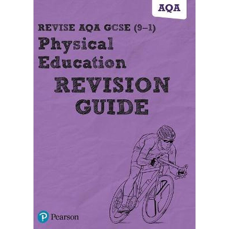 Pearson REVISE AQA GCSE Physical Education Revision Guide inc online edition - 2023 and 2024 exams