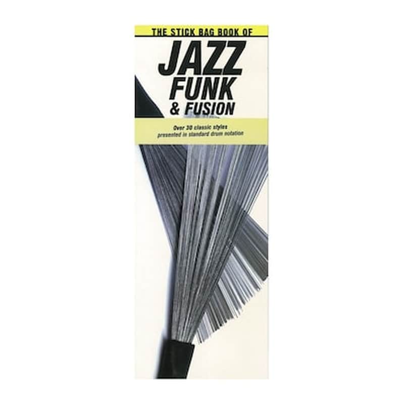 AMSCO PUBLICATIONS The Stick Bag Book Of Jazz, Funk And Fusion