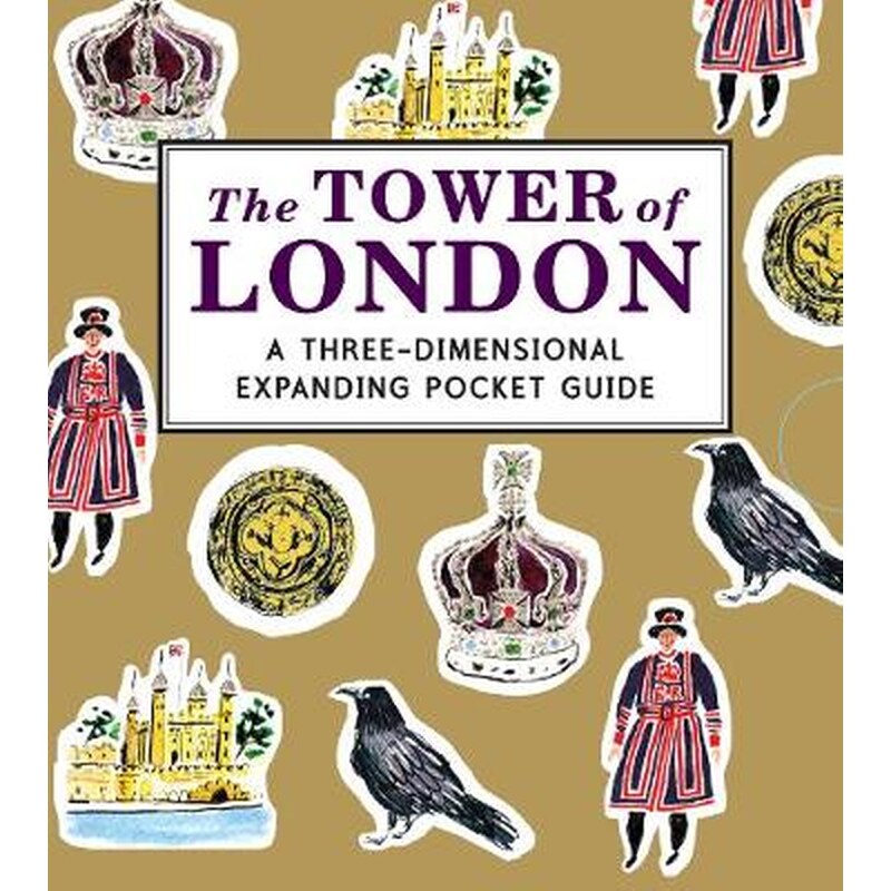 The Tower of London- A Three-Dimensional Expanding Pocket Guide