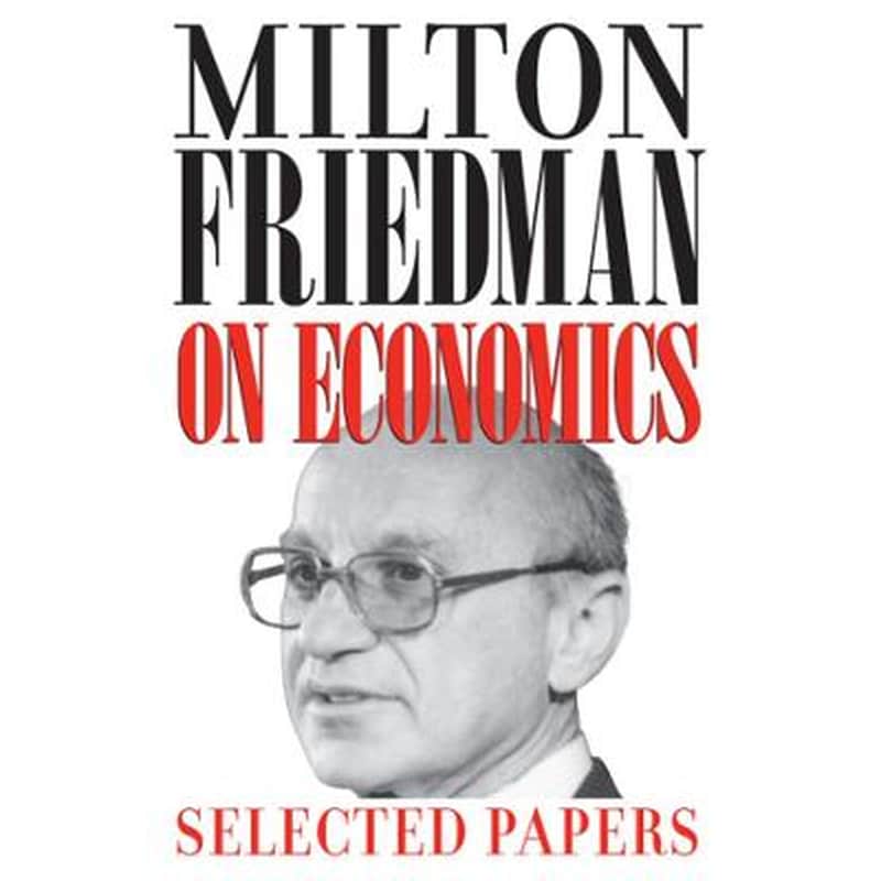 Milton Friedman on Economics