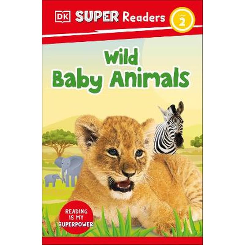 DK Super Readers Level 2 Wild Baby Animals