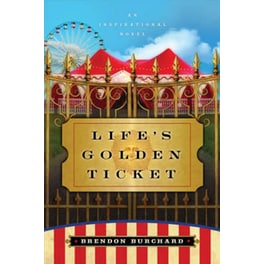 Life's Golden Ticket - An Inspirational Novel