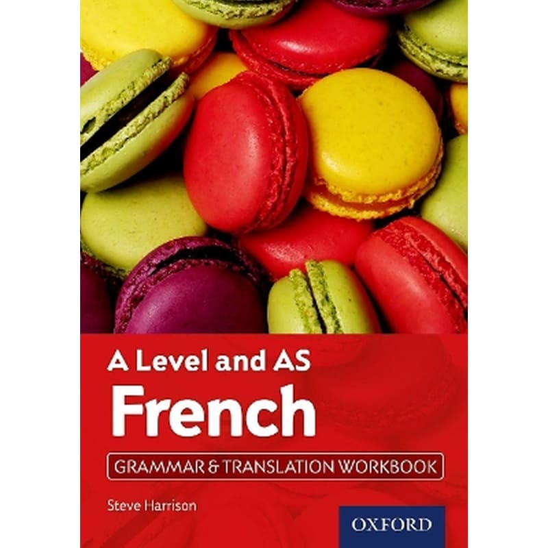 A Level and AS French Grammar Translation Workbook