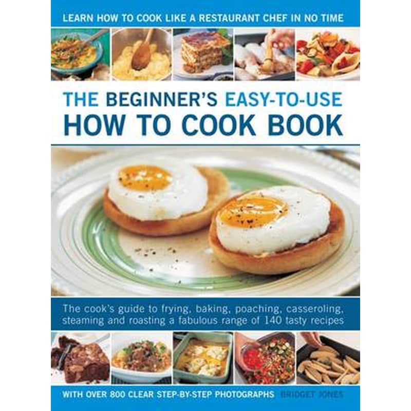 The Beginners Easy-to-use How to Cook Book