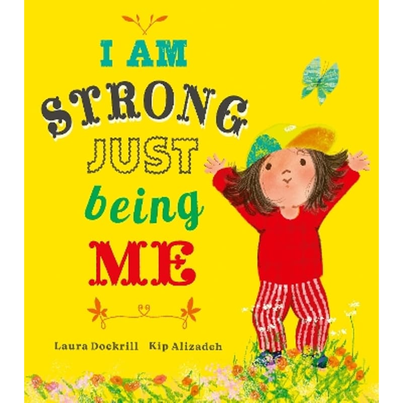 I Am Strong Just Being Me