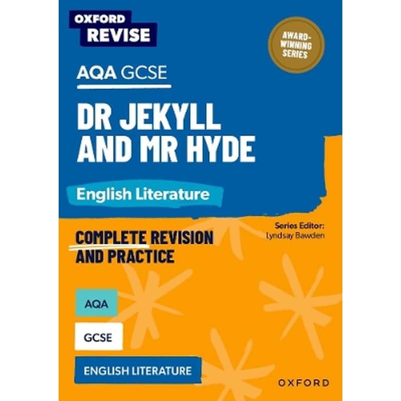 Oxford Revise: AQA GCSE English Literature: Dr Jekyll and Mr Hyde