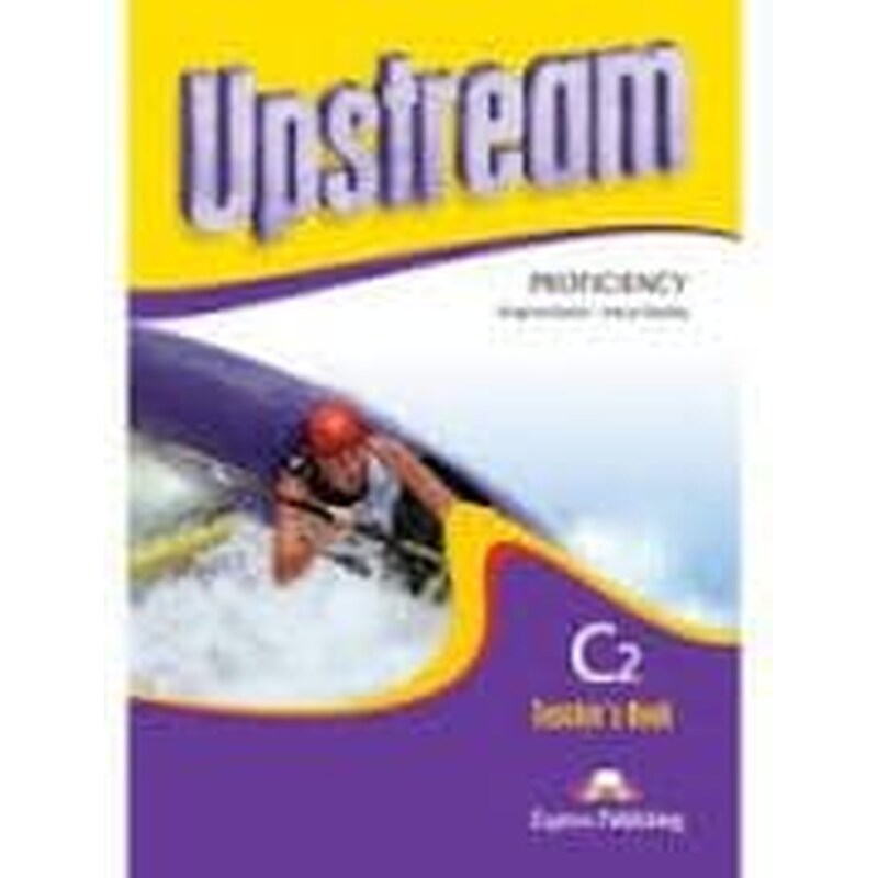 Upstream C2 Proficiency Teachers Book new edition