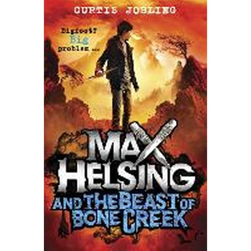 Max Helsing and the Beast of Bone Creek