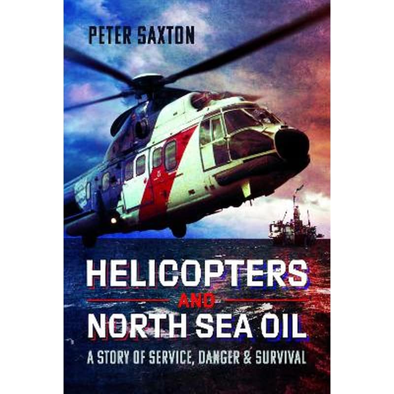Helicopters and North Sea Oil