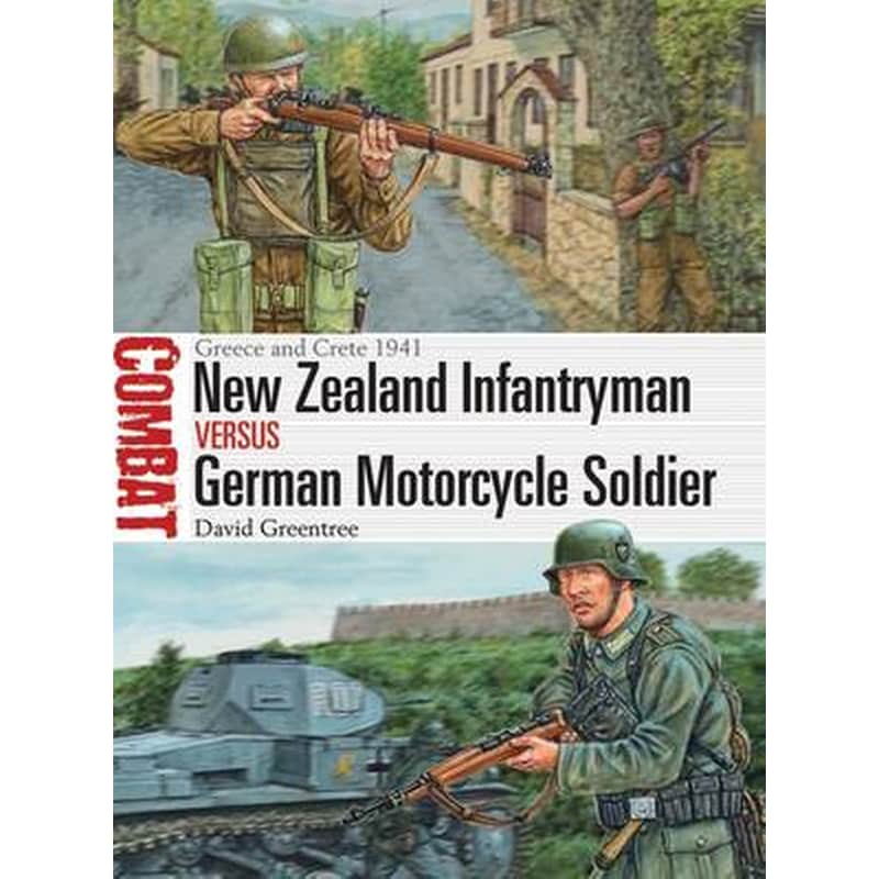 New Zealand Infantryman vs German Motorcycle Soldier