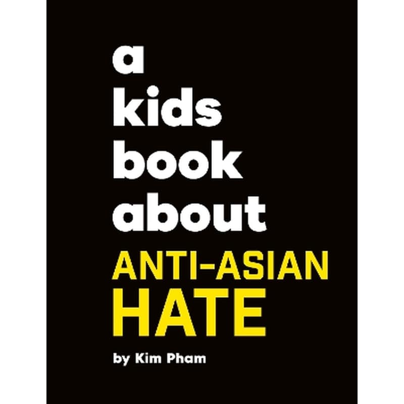 A Kids Book About Anti-Asian Hate
